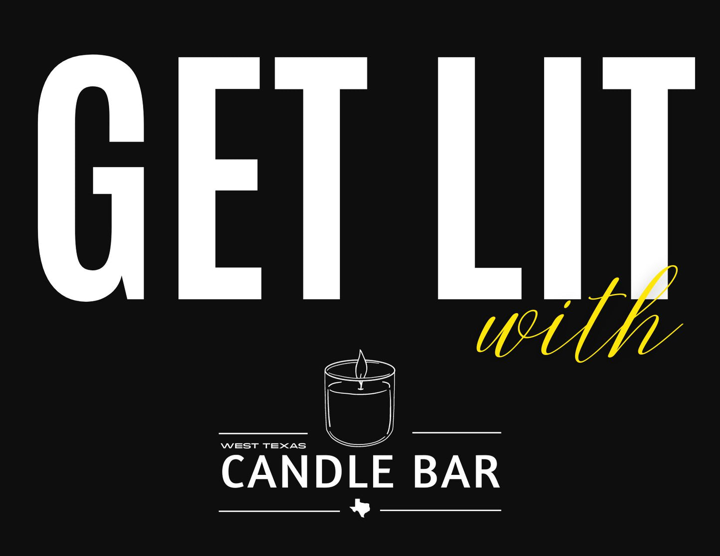 West Texas Candle Bar "Get Lit" Gift Card